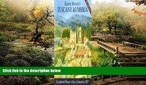 READ FULL  Karen Brown s Tuscany   Umbria, 2007: Exceptional Places to Stay   Itineraries (Karen