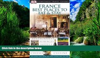 Big Deals  France: Best Places to Stay and Eat (EYEWITNESS TRAVEL GUIDE)  Full Ebooks Most Wanted