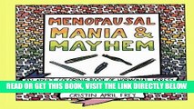 [READ] EBOOK Menopausal Mania   Mayhem: An Adult Coloring Book of Hormonal Heresy BEST COLLECTION