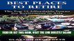 [FREE] EBOOK Best Places to Retire: The Top 15 Affordable Places for Retirement in Asia BEST