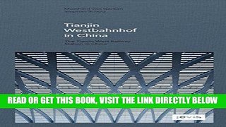 [READ] EBOOK GMP: The Tianjin West Railway Station in China ONLINE COLLECTION
