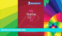 READ FULL  MICHELIN Guide Italia 2012: Hotels   Restaurants (Michelin Red Guide Italia (Italy):