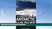 FAVORITE BOOK  A Antarctic Wildlife: A Complete Guide to the Birds, Mammals and Natural History