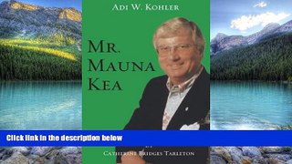 Books to Read  Mr. Mauna Kea  Best Seller Books Most Wanted