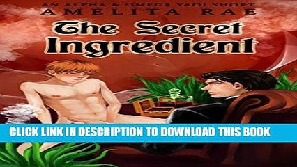 [PDF] Secret Ingredient: An Alpha and Omega Yaoi Short Full Online