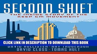 [New] Ebook Second Shift: The Inside Story of the Keep GM Movement Free Read