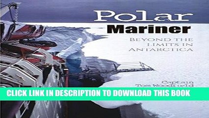 [BOOK] PDF Polar Mariner: Beyond the Limits in Antarctica New BEST SELLER