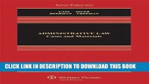 [FREE] EBOOK Administrative Law: Cases and Materials, Sixth Edition (Aspen Casebooks) ONLINE