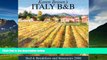 Big Deals  Karen Brown s Italy: Bed   Breakfasts and Itineraries 2006 (Karen Brown s Italy Bed