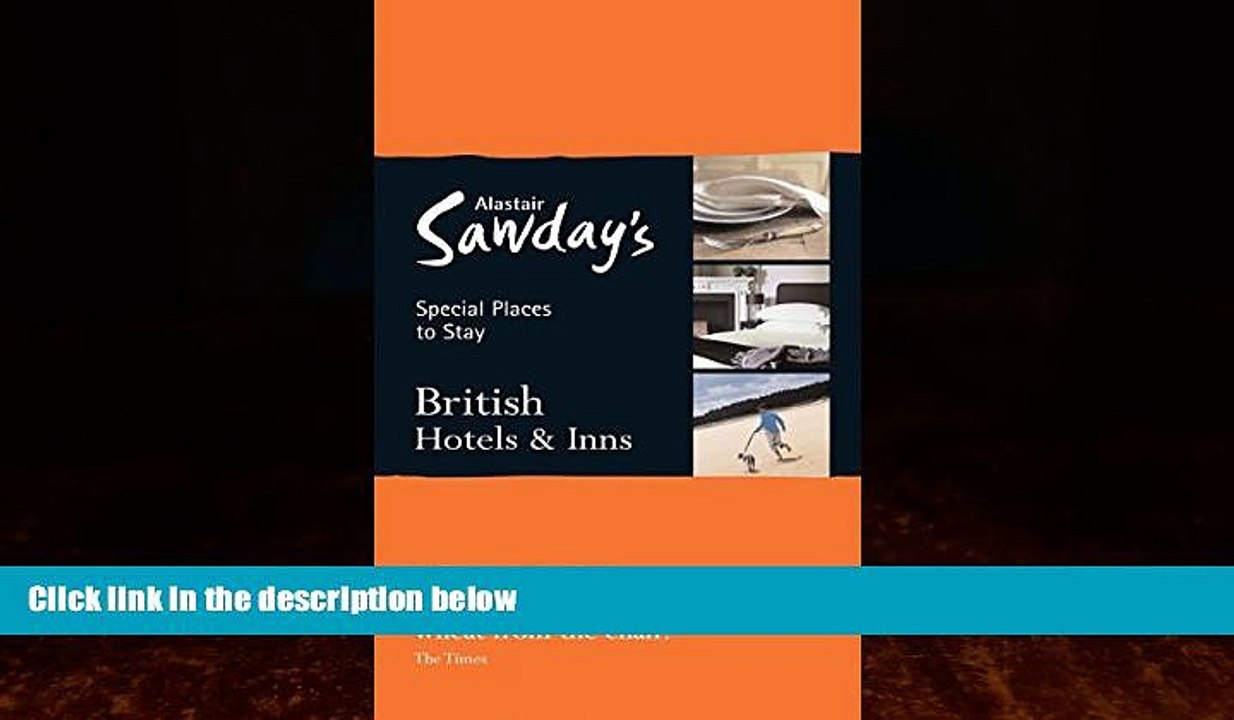 Big Deals  Special Places to Stay: British Hotels, 13th (Alastair Sawday s Special Places to Stay