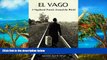 Big Deals  El Vago. a Vagabond Travels Around the World  Best Seller Books Best Seller