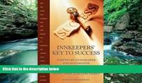 Big Deals  Innkeepers  Key to Success: Written by an Innkeeper for an Innkeeper: Come Fly with Me