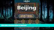 READ PDF Lonely Planet Beijing (Beijing (Lonely Planet), 3rd ed) READ NOW PDF ONLINE