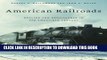 [New] Ebook American Railroads: Decline and Renaissance in the Twentieth Century Free Online