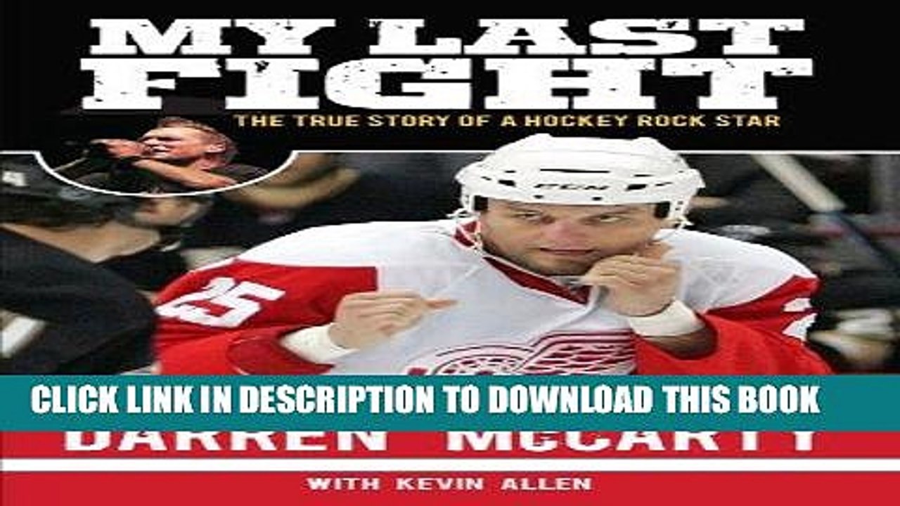 [PDF] My Last Fight: The True Story of a Hockey Rock Star Popular Online