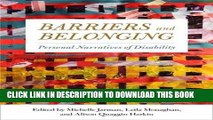 [New] Ebook Barriers and Belonging: Personal Narratives of Disability Free Read