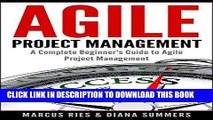 [New] Ebook Agile Project Management, A Complete Beginner s Guide To Agile Project Management!