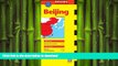 READ THE NEW BOOK Beijing Travel Map: China Regional Maps 2005/2006 Edition (Periplus Travel Maps)