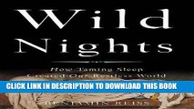 [New] Ebook Wild Nights: How Taming Sleep Created Our Restless World Free Online