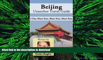 READ PDF Beijing Travel Guide - 3 Day Must Sees, Must Dos, Must Eats PREMIUM BOOK ONLINE