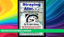 FAVORITE BOOK  Straying Afar: Antarctica-Alaska-Japan-Asian Siberia; Across the Waves of the