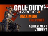 Call of Duty: Black Ops 3 | Maximum Firepower Achievement/Trophy Guide