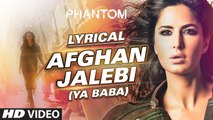 Afghan Jalebi (Ya Baba) VIDEO Song - Phantom - Saif Ali Khan, Katrina Kaif