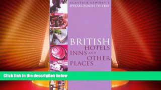 Big Deals  Special Places to Stay British Hotels, Inns, and Other Places, 4th  Full Read Most Wanted