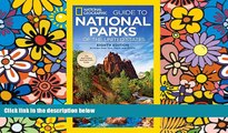 READ FULL  National Geographic Guide to National Parks of the United States, 8th Edition (National