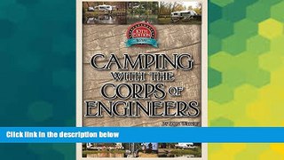 Must Have  Camping With the Corps of Engineers: The Complete Guide to Campgrounds Built and