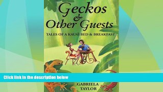 Big Deals  Geckos   Other Guests: Tales of a Kaua i Bed   Breakfast  Best Seller Books Best Seller