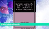 Big Deals  Europe s Wonderful Little Hotels and Inns, 1994: Great Britain and Ireland (Good Hotel