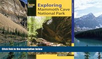 Books to Read  Exploring Mammoth Cave National Park (Exploring Series)  Full Ebooks Most Wanted