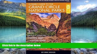 Books to Read  A Family Guide to the Grand Circle National Parks: Covering Zion, Bryce Canyon,