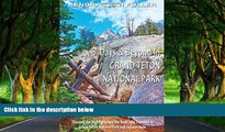 Must Have PDF  7 Days   Beyond in Grand Teton National Park: Discover the Highlights and the Road