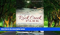 Big Deals  A History of Rock Creek Park: Wilderness   Washington, D.C. (Landmarks)  Full Read Most