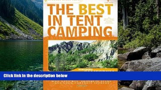 Big Deals  The Best in Tent Camping: Northern California (Best Tent Camping)  Full Read Most Wanted