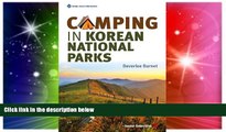 READ FULL  Camping in Korean National Parks (Seoul Selection Guides)  READ Ebook Online Audiobook