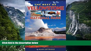 Big Deals  The Best of Yellowstone National Park  Full Read Best Seller
