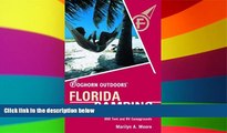 READ FULL  Foghorn Outdoors Florida Camping: The Complete Guide to More Than 900 Tent and RV