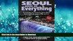 FAVORIT BOOK Seoul Book of Everything: Everything You Wanted to Know about Seoul and Were Going to