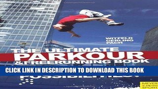 [PDF] The Ultimate Parkour and Freerunning: Discover Your Possibilities Popular Collection