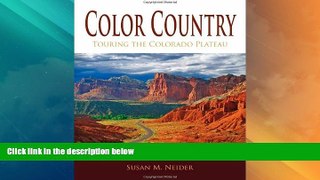 Big Deals  Color Country: Touring the Colorado Plateau  Full Read Most Wanted