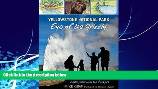 Big Deals  Yellowstone National Park: Eye of the Grizzly (Adventures with the Parkers)  Best