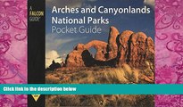 Big Deals  Arches and Canyonlands National Parks Pocket Guide (Falcon Pocket Guides Series)  Best