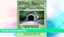 Must Have  Elroy Sparta Trail Guidebook: Also includes: 