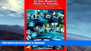 FAVORITE BOOK  So You Want to Move to Florida: How to Save Time and Money in Becoming a Resident