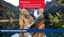 Big Deals  Frommer s Yellowstone and Grand Teton National Parks (Park Guides)  Full Read Most Wanted