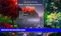 Big Deals  National Geographic Guide to the National Parks: West  Best Seller Books Most Wanted