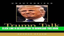 [PDF] Trump Talk: Donald Trump in His Own Words Full Collection